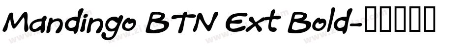 Mandingo BTN Ext Bold字体转换